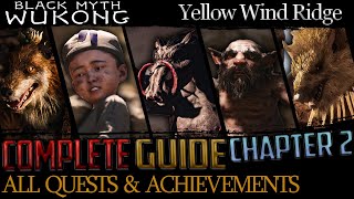 Black Myth Wukong Complete Guide  All Quests amp Bosses  Chapter 2 Yellow Wind Ridge [upl. by Clint862]