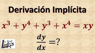 Derivación implícita de x3y4y3x4xy  La Prof Lina M3 [upl. by Weismann]