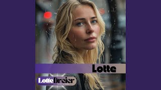 Lotte feat Lothar Dreier [upl. by Debarath195]