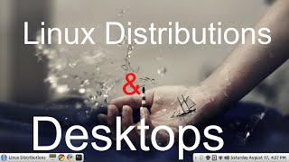 Linux Distributions amp Desktops [upl. by Atikcir770]