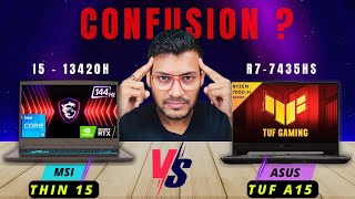 MSI Thin 15 Vs ASUS TUF Gaming A15🔥Best Gaming Laptop Under 60000 💥Ryzen 7 7435HS Vs Intel i5 13420H [upl. by Serle]