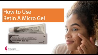 How to Use Retin A Micro Gel [upl. by Yonatan758]