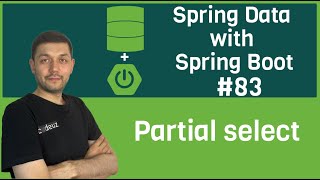 83 Spring Data Partial select [upl. by Langston]