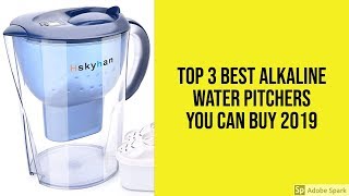 Top 3 Best Alkaline Water Pitchers You Can Buy 2019 [upl. by Chadburn918]