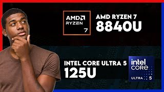 AMD Ryzen 7 8840U vs Intel Core Ultra 5 125U Comparison [upl. by Bryna338]