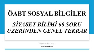 ÖABT Sosyal Bilgiler 60 Soruda Siyaset Bilimi Genel Tekrar  5 Net [upl. by Nywde]