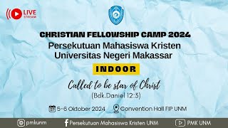 CHRISTIAN FELLOWSHIP CAMP 2024 PMK UNM INDOOR [upl. by Eidderf]