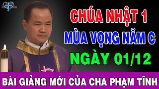 NGÀY 0112 CHÚA NHẬT 1 MÙA VỌNG NĂM C  Bài Giảng Sâu Sắc Của Lm Phạm Tĩnh  Kênh Công Giáo [upl. by Tipton]