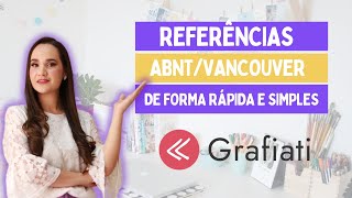 Como fazer a lista de referências ABNT ou Vancouver de forma rápida e simples com o GRAFIATI [upl. by Remmer865]