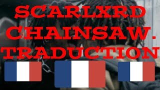 SCARLXRDCHAINSAWTRADUCTION [upl. by Anabahs169]