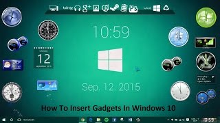 INSERT GADGETS IN WINDOWS 10BEST PROFESSIONAL GADGETS 2019 [upl. by Lien324]