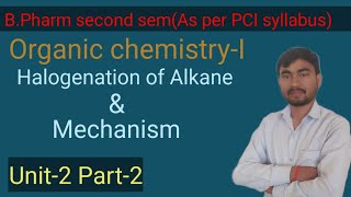 Halogenation of alkane  Alkane  Mechanism  Organic Chemistry  B Pharm [upl. by Atined]