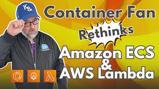 Serverless for container fans via Amazon ECS and AWS Lambda [upl. by Leahcimauhsoj]