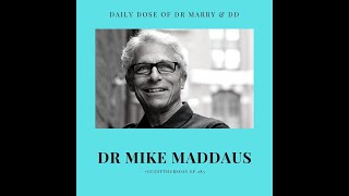 Its guestThursday on Daily Dose and were joined by Dr Mike Maddaus ep 283 [upl. by Ilak]