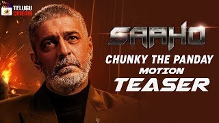 Saaho Chunky The Panday Motion TEASER  Prabhas  Shraddha Kapoor  Sujeeth  Saaho  Telugu Cinema [upl. by Yraunaj]