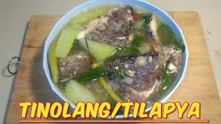 PAANU MAGLUTO TINOLANGTILAPYA RECIPEPINOY RECIPE [upl. by Iam839]