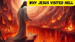 Why Jesus Had to Go To Hell or Hades After His Death [upl. by Gylys784]