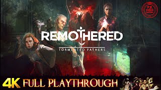 REMOTHERED  Tormented Fathers  Full Gameplay Walkthrough No Commentary 4K 60FPS [upl. by Wood]