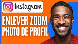 Comment Enlever Le Zoom Sur La Photo De Profil Instagram  2024 [upl. by Hardwick]