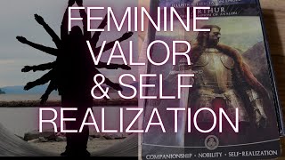 FEMININE VALOR amp SELF REALIZATION [upl. by Airottiv]