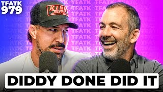 Diddy Done Did It  TFATK Ep 979 [upl. by Tomasz147]