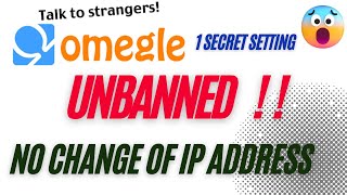 how to get unbanned from omegle  how to get unbanned from omegle without changing ip address [upl. by Amorita346]