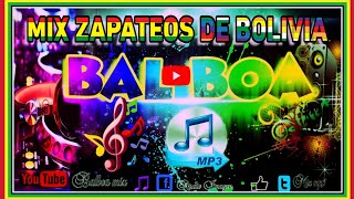 💣Zapateos de Bolivia Mix 🔥 [upl. by Vanden]