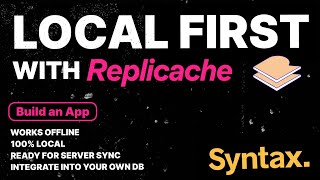 Local First with Replicache  How to Build a Full Stack App with Data Syncing Part 1 [upl. by Naicul705]