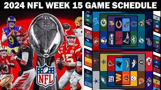 2024 NFL Week 15 Game Schedule [upl. by Dowlen]