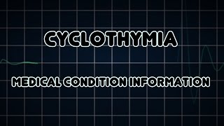 Cyclothymia Medical Condition [upl. by Francisco]