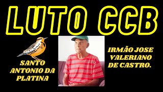 NOTA DE FALECIMENTO CCB  IRMÃO JOSE VALERIANO DE CASTRO [upl. by Phelgen]