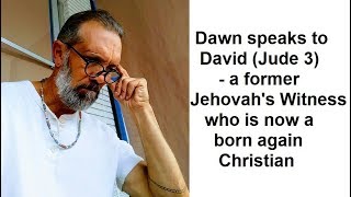 Amazing Christian Testimony Ex Jehovahs Witness David Jude 3 [upl. by Annairdua]