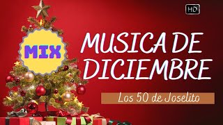 Música de Diciembre con Los 50 de Joselito [upl. by Alya]