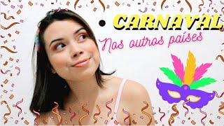 🥳 O CARNAVAL nos outros PAÍSES [upl. by Adeys]