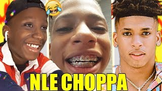 NLE CHOPPA IS THE FUNNIEST RAPPER 🤣💀 [upl. by Auerbach]