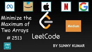 Minimize the Maximum of Two Arrays  2513 LeetCode  Binary Search  Leetcode Biweekly Contest 94 [upl. by Bartlett]