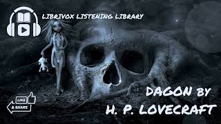 Dagon by H P Lovecraft  Short Ghost and Horror Stories  Collection 047 Full Audiobook [upl. by Odlanir]