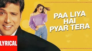 Paa Liya Hain Pyar Tera Lyrical Video Kyo Kii Main Jhuth Nahin BoltaUdit NAlka YGovindaSushmita [upl. by Tonya805]