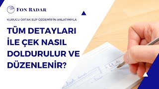 Tüm Detayları ile Çek Nasıl Doldurulur ve Düzenlenir [upl. by Suki]