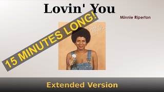 Lovin You  Minnie Riperton  Extended Version [upl. by Lura]