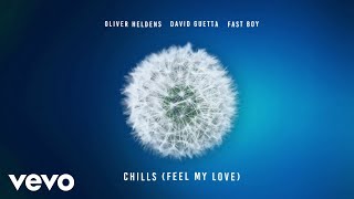 Oliver Heldens David Guetta FAST BOY  Chills Feel My Love Official Visualiser [upl. by Daigle985]