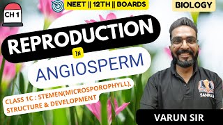 BIOLOGY 12TH  REPRODUCTION IN ANGIOSPERM  CLASS 1C  INDRODUCTION  NEET  JKBOSE  CBSE [upl. by Ettevey315]