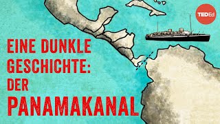 Zerstörung Krankheit und Tod der Bau des Panamakanals – Alex Gendler [upl. by Ranitta]