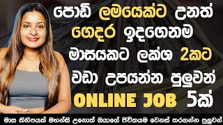 Top 5 Online Jobs Sinhala 2024  Online Jobs at home Sinhala  How to make E money Online Business [upl. by Assirol726]