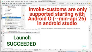 Error Invokecustoms are only supported starting with Android O minapi 26 in android studio [upl. by Attennot702]