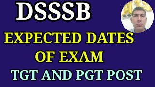 DSSSB TGT AND PGT EXPECTED DATE OF EXAM [upl. by Yesdnyl]