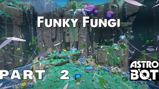 ASTRO BOT  FUNKY FUNGI Theme Part 2  Tite Mites [upl. by Lalo]