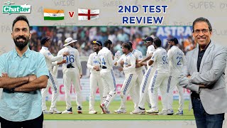 Cricbuzz Chatter India beat England  2nd Test Review ft Harsha Bhogle amp Dinesh Karthik [upl. by Kwang]