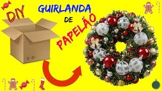 DIY  🎅 Guirlanda de NATAL  USANDO PAPELÃO  muito fácil 🎄🎄🎅🎅 [upl. by Tonl222]