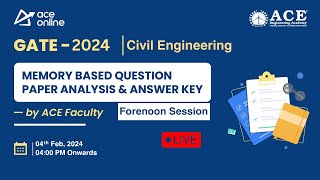 GATE 2024 CIVIL Memory Based Question Paper Analysis amp KEY  Forenoon Session  ACE Online Live [upl. by Gottwald]